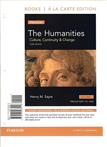 The Humanities: Culture, Continuity and Change, Volume 1 -- Books a la Carte (3rd Edition)