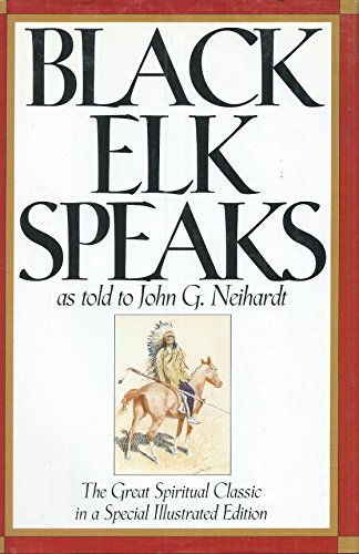 Black Elk Speaks Being the Life Story of a Holy Man of the Oglala Sioux
