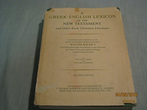 A Greek-English Lexicon of the New Testament and Other Early Christian Literature, Second Edition