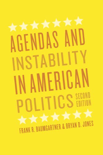 Agendas and Instability in American Politics, Second Edition (Chicago Studies in American Politics)