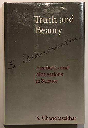 Truth and Beauty: Aesthetics and Motivations in Science