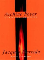 Archive Fever: A Freudian Impression (Religion and Postmodernism)
