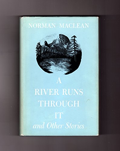 A River Runs Through It, and Other Stories