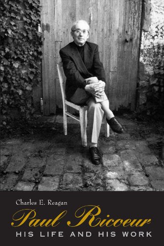 Cover of Paul Ricoeur: His Life and His Work by Reagan, Charles E., Paperback Book