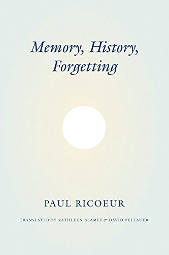 Memory, History, Forgetting