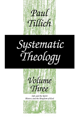 Systematic Theology, vol. 3: Life and the Spirit: History and the Kingdom of God