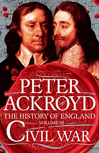 Cover of Civil War: The History of England Volume III (The History of England) by Ackroyd, Peter, hardcover Book