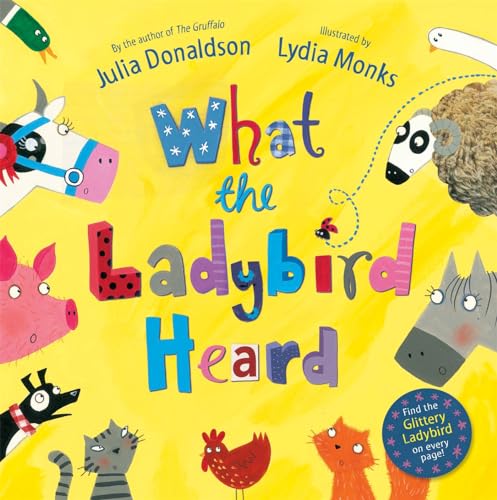 What the Ladybird Heard. Julia Donaldson