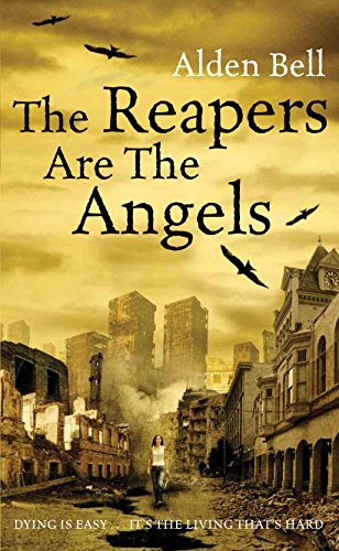 The Reapers are the Angels (The Reapers Novels)