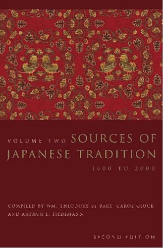 Sources of Japanese Tradition: 1600 to 2000 (Introduction to Asian Civilizations)