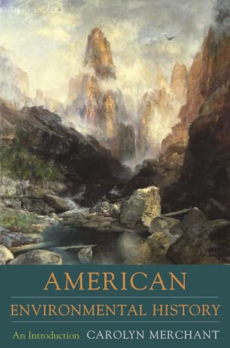 American Environmental History: An Introduction (Columbia Guides to American History and Cultures)