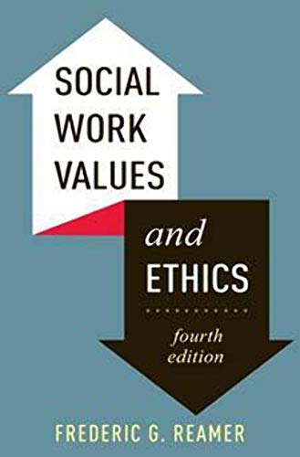 Social Work Values and Ethics (Foundations of Social Work Knowledge Series)