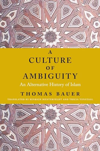 A Culture of Ambiguity: An Alternative History of Islam