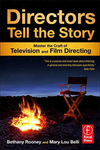 Directors Tell the Story: Master the Craft of Television and Film Directing