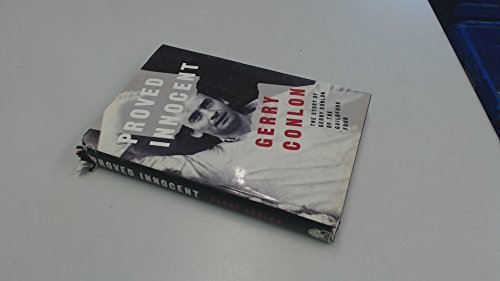 Proved Innocent: The Story of Gerry Conlon of the Guildford Four