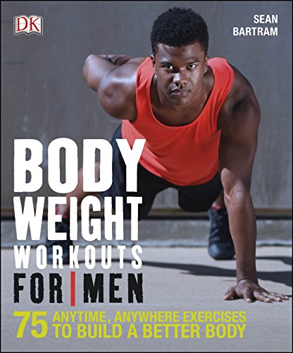 Bodyweight Workouts For Men