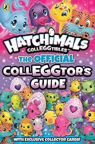 Cover of Hatchimals: The Official Colleggtor's Guide by Hatchimals, hardcover Book