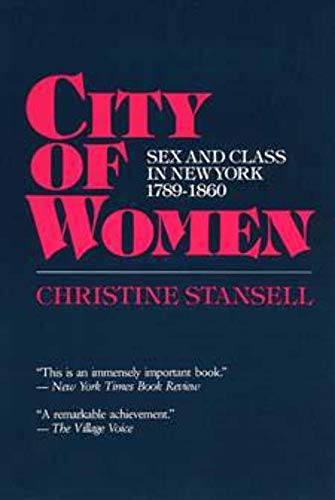 City of Women: Sex and Class in New York, 1789-1860