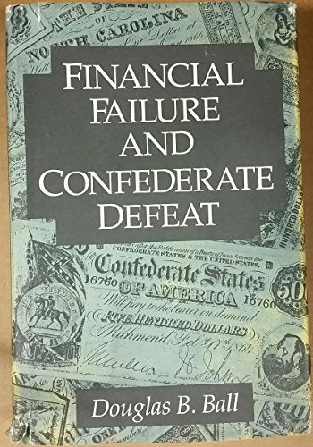 Financial Failure and Confederate Defeat