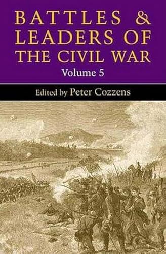 Battles and Leaders of the Civil War: VOLUME 5