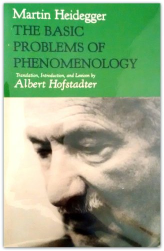The Basic Problems of Phenomenology (Studies in Phenomenology and Existential Philosophy)
