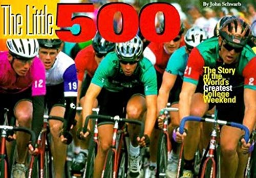 The Little 500: The Story of the World’s Greatest College Weekend
