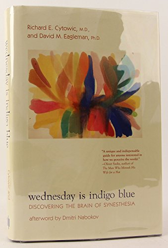 Wednesday Is Indigo Blue: Discovering the Brain of Synesthesia