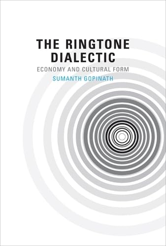 The Ringtone Dialectic: Economy and Cultural Form