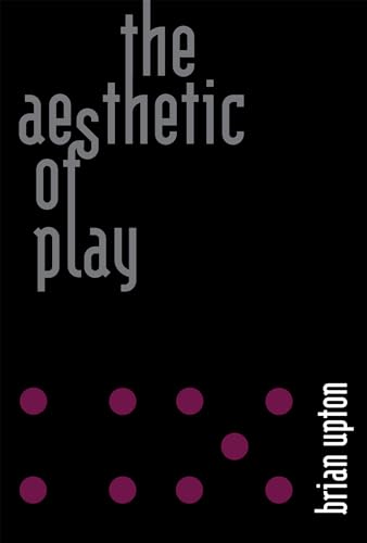 The Aesthetic of Play