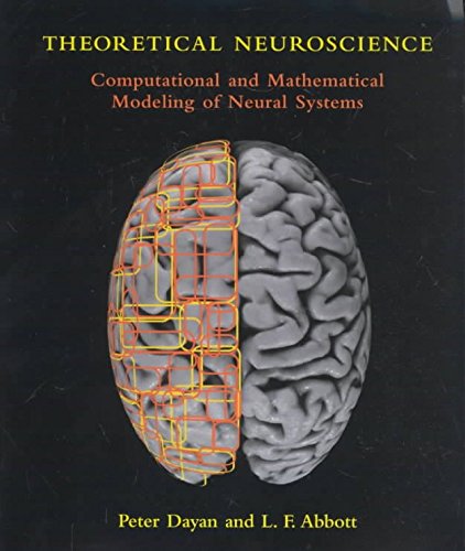 Theoretical Neuroscience: Computational and Mathematical Modeling of Neural Systems