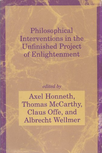 Philosophical Interventions in the Unfinished Project of Enlightenment (Studies in Contemporary German Social Thought)