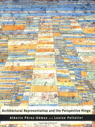 Architectural Representation and the Perspective Hinge