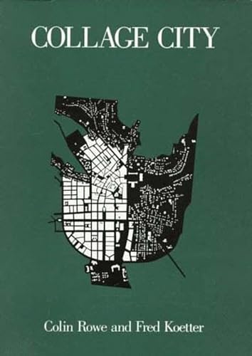 Cover of Collage City (Mit Press) by Rowe, Colin, paperback Book
