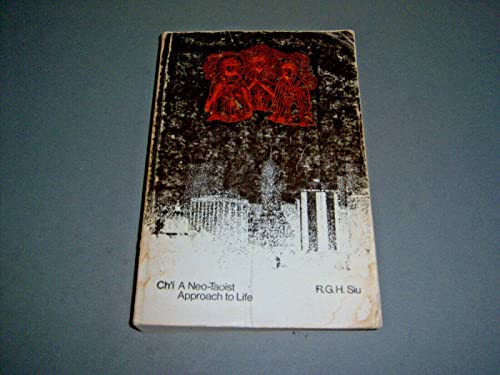Ch'I: A Neo-taoist Approach to Life