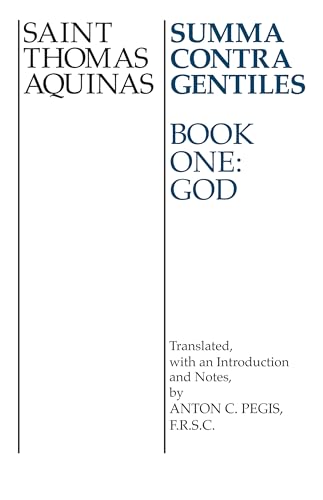 Summa Contra Gentiles: Book One,God