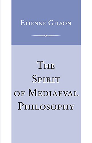 The Spirit of Mediaeval Philosophy