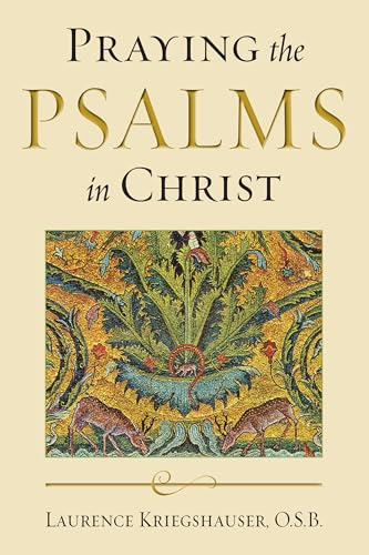 Praying the Psalms in Christ (Reading the Scriptures)