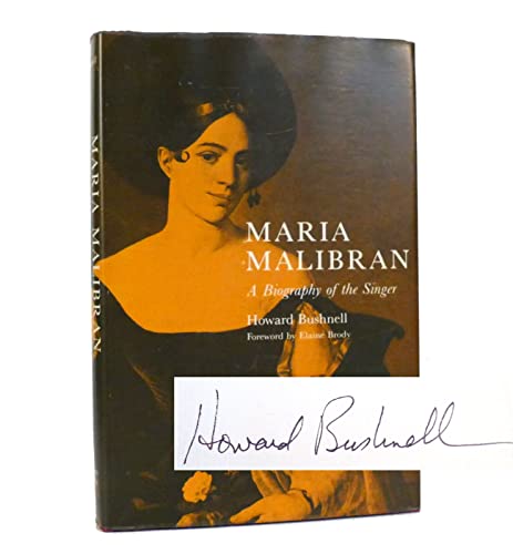 Maria Malibran: A Biography of the Singer
