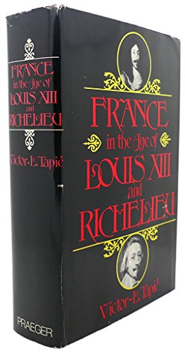 France in the age of Louis XIII and Richelieu