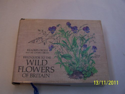 Field Guide to the Wild Flowers of Britain (Nature Lover's Library)