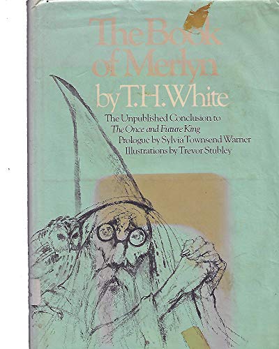 The Book of Merlyn: The Unpublished Conclusion to the Once and Future King