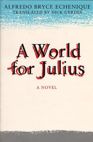 A World for Julius: A Novel (Texan Pan American Series)