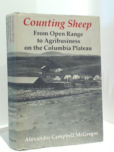 Cover of Counting Sheep: From Open Range to Agribusiness on the Columbia Plateau by McGregor, Alexander Campbell, hardcover Book