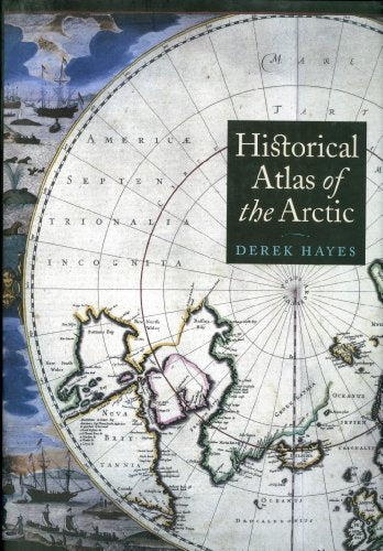Historical Atlas of the Arctic