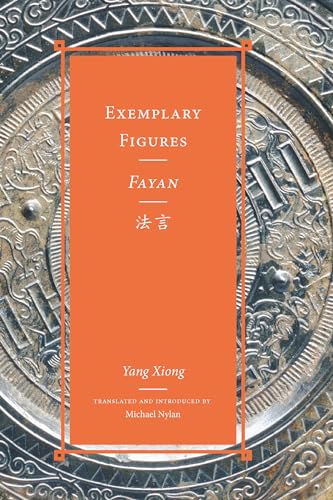 Exemplary Figures / Fayan (Classics of Chinese Thought)