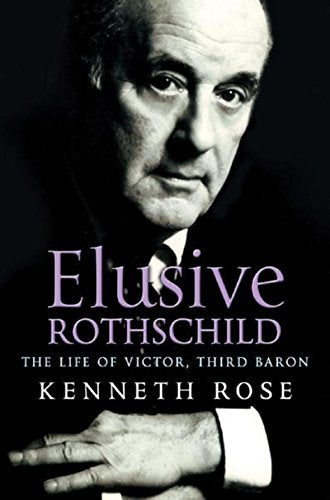 Elusive Rothschild: The Life of Victor, Third Baron