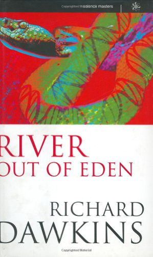 RIVER OUT OF EDEN: A DARWINIAN VIEW OF LIFE (SCIENCE MASTERS)