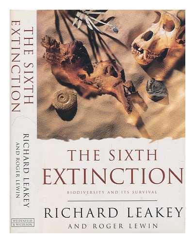 The sixth extinction : biodiversity and its survival