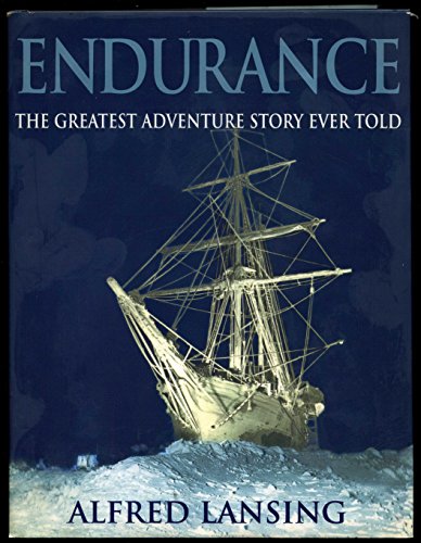 Endurance : Shackleton's Incredible Voyage to the Antarctic