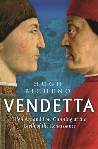 Vendetta: High Art and Low Cunning at the Birth of the Renaissance